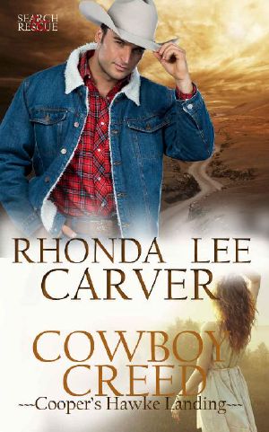 [Cooper's Hawke Landing 01] • Cowboy Creed (Cooper's Hawke Landing Book 1)